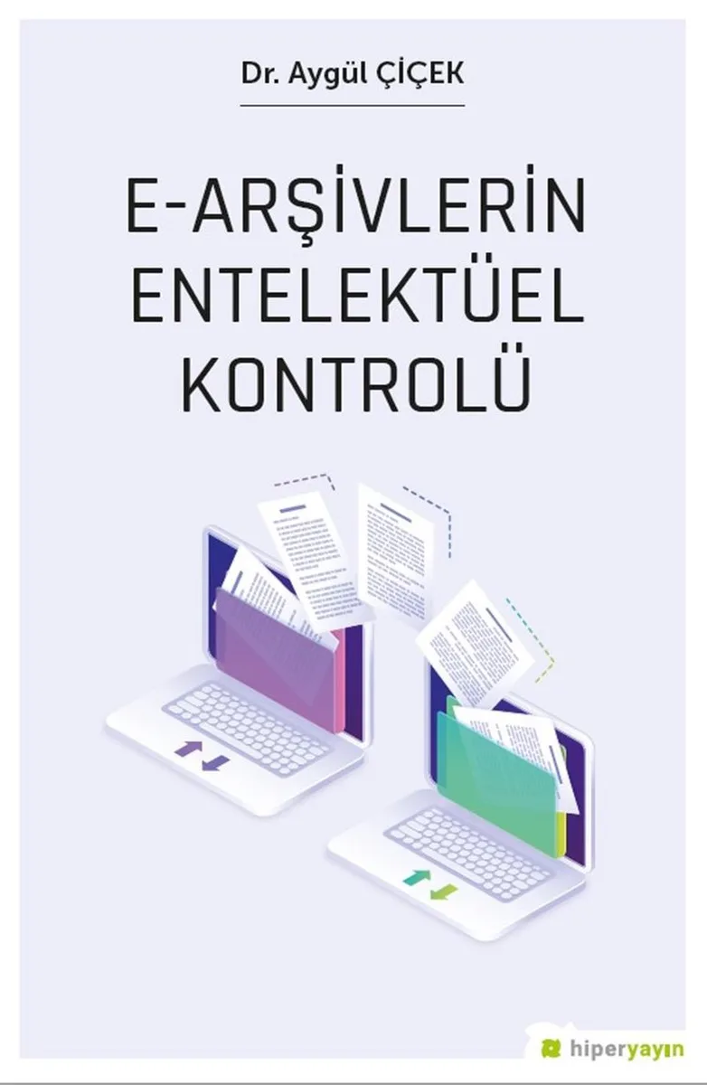 e-Arşivlerin Entelektüel Kontrolü