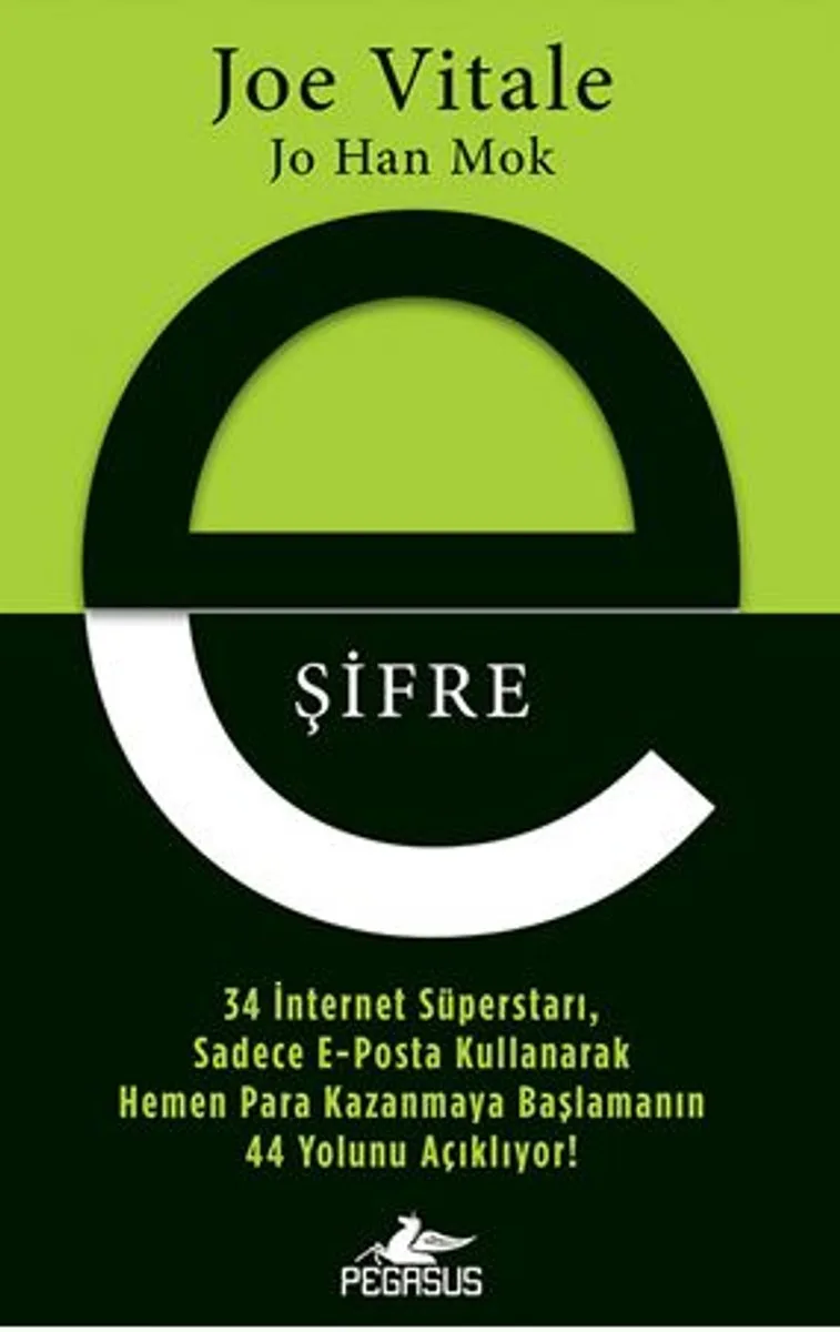 E-Şifre:34 İnternet Süperstarı, Sadece E-Posta Kullanarak Hemen Para Kazanmaya Başlamanın 44 Yolunu Açıklıyor!