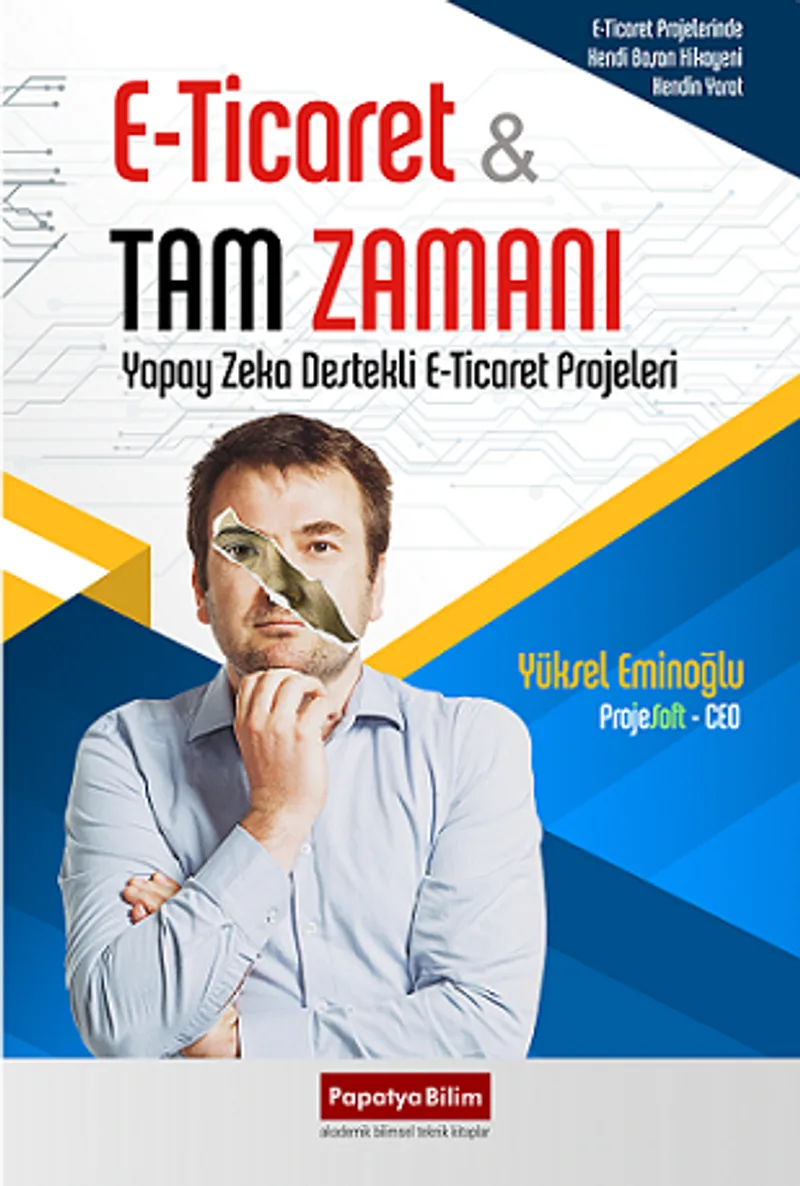 E-Ticaret Tam Zamanı: Yapay Zeka Destekli E-Ticaret Projeleri