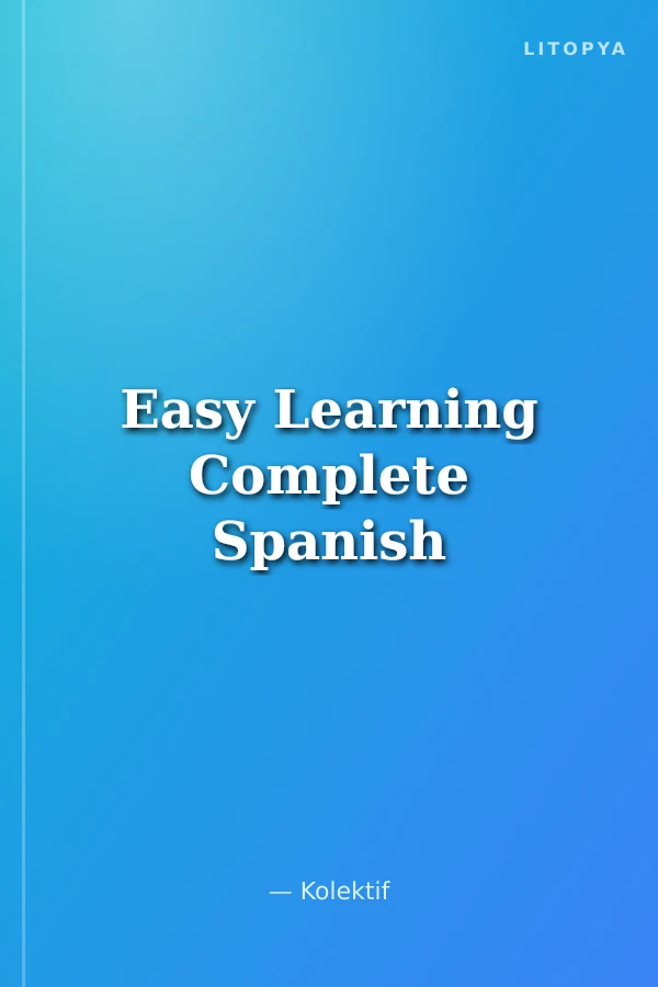 Easy Learning Complete Spanish