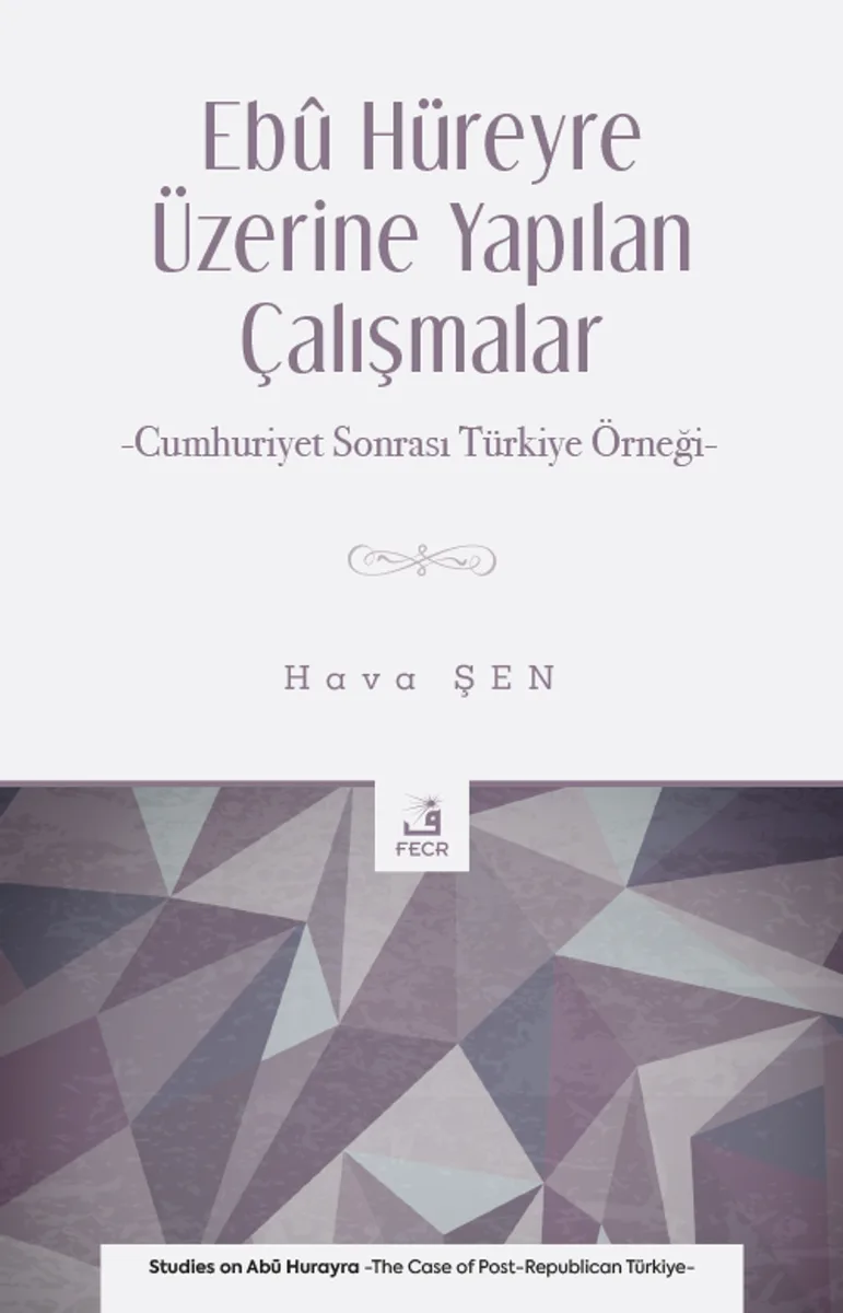 Eb&ucirc; Hüreyre Üzerine Yapılan Çalışmalar