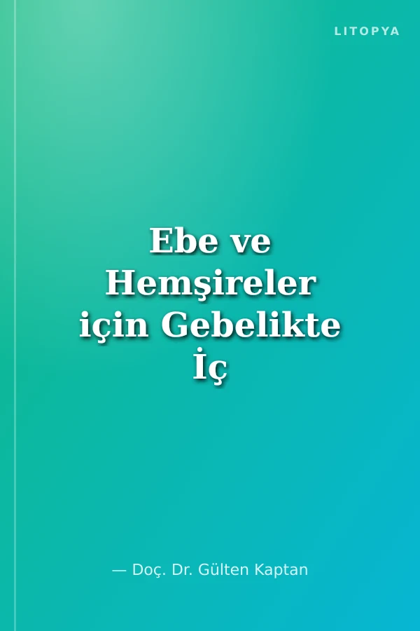 Ebe ve Hemşireler için Gebelikte İç Hastalıkları