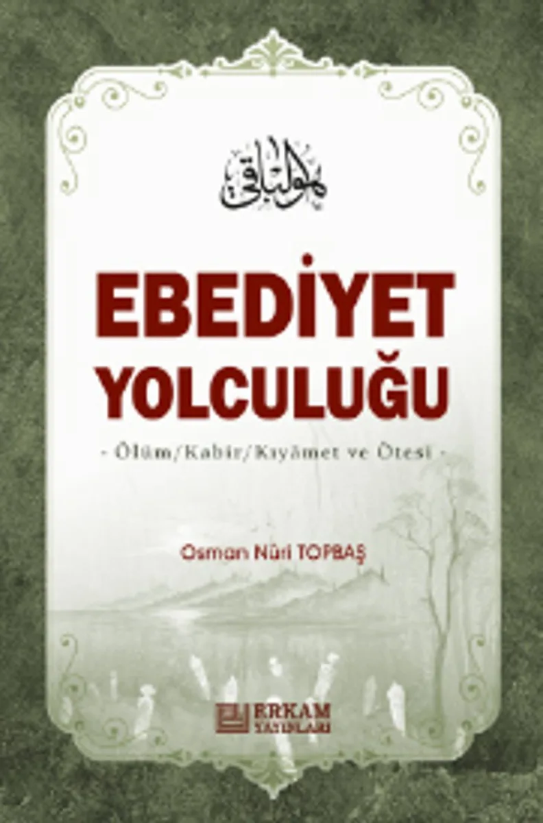 Ebediyet Yolculuğu (Ciltli)