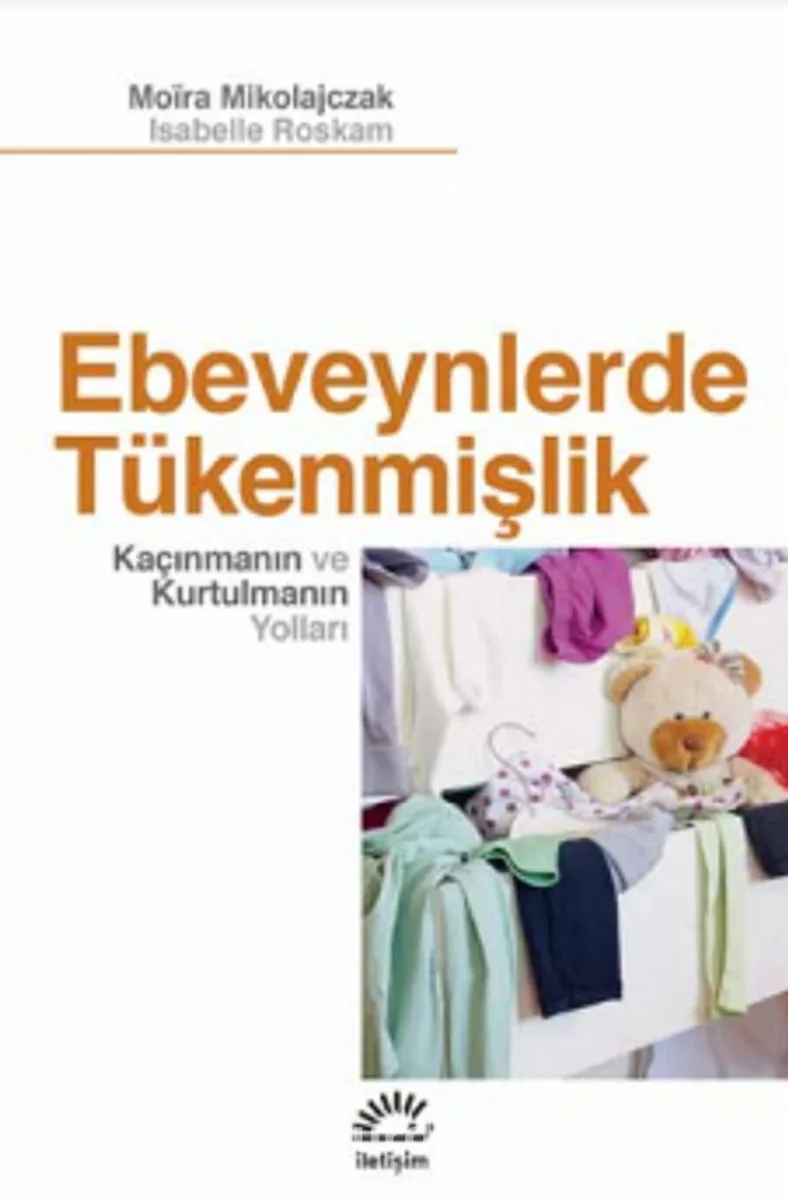 Ebeveynlerde Tükenmişlik Kaçınmanın ve Kurtulmanın Yolları