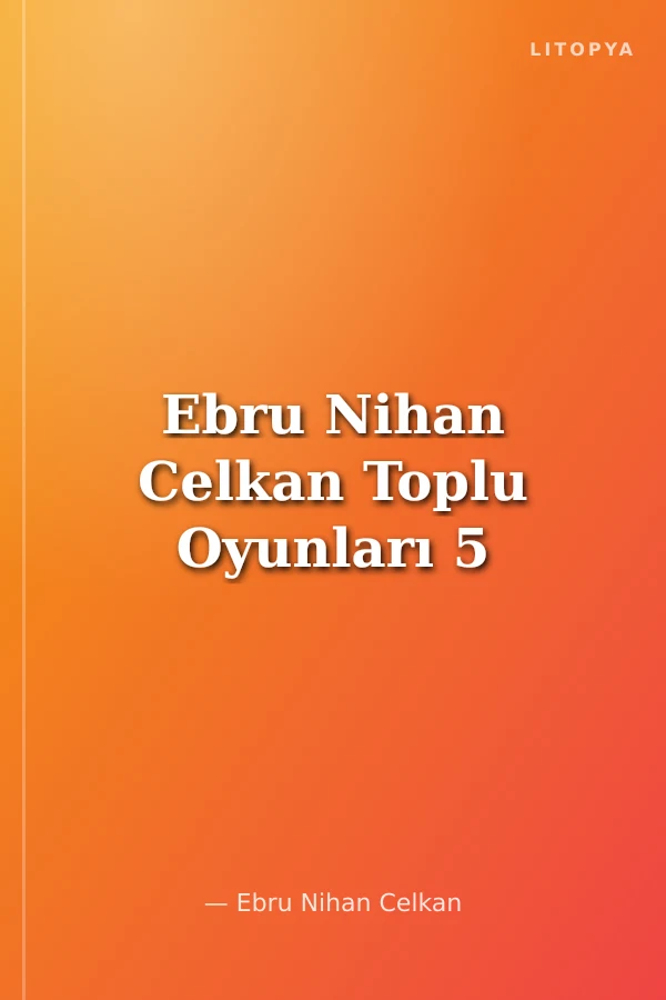 Ebru Nihan Celkan Toplu Oyunları 5