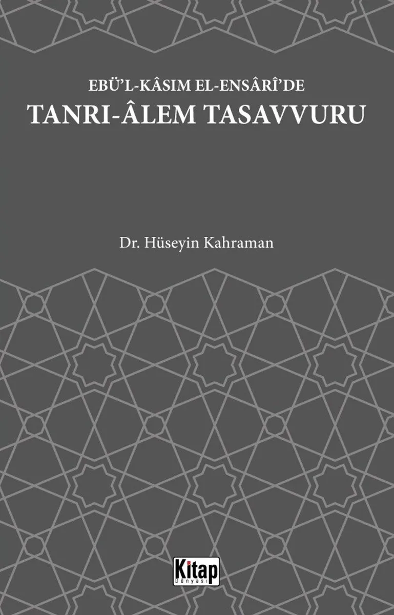 Ebü'l Kasım El Ensari'de Tanrı Alem Tasavvuru