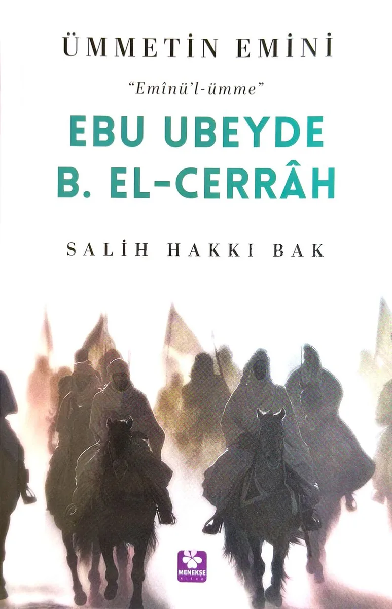 Ebu Ubeyde B. El-Cerrah Ümmetin Emini