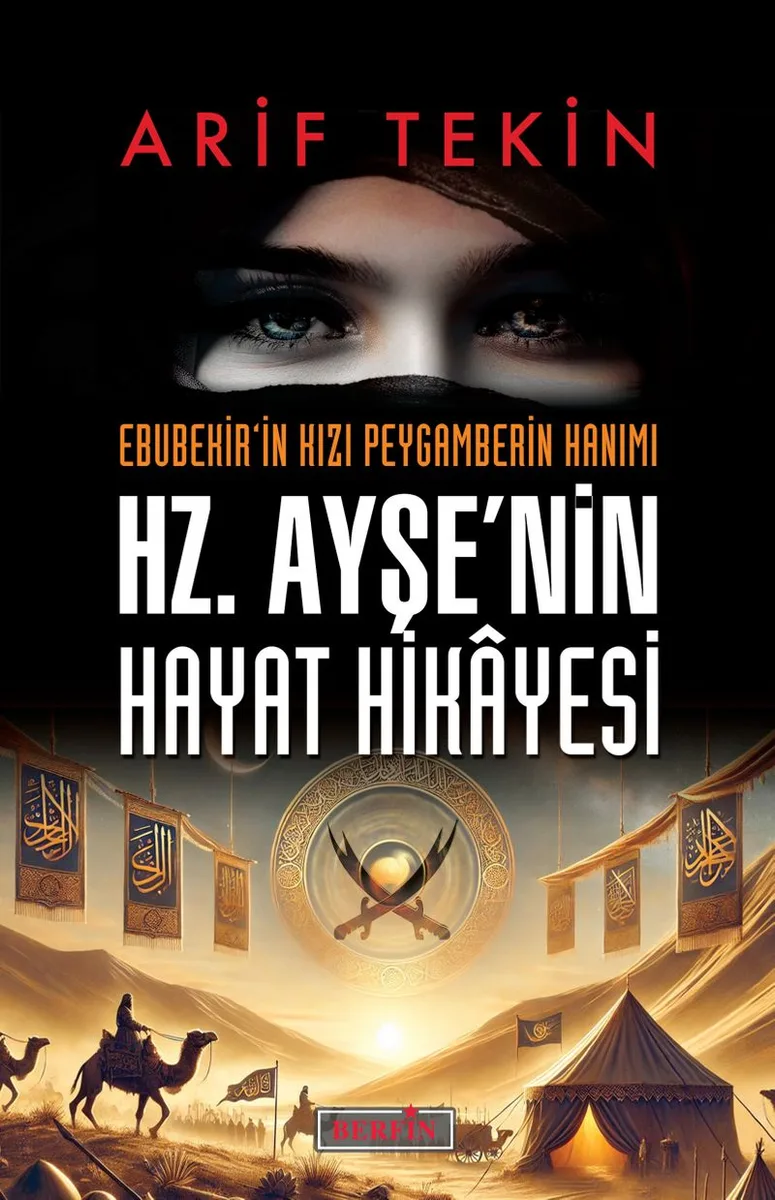 Ebubekir'in Kızı Peygamberin Hanımı Hz. Ayşe'nin Hayat Hikayesi