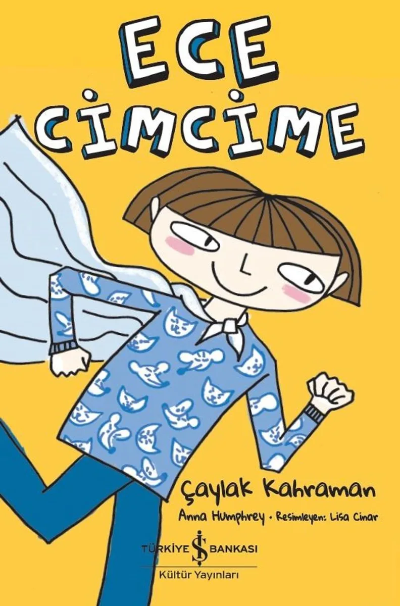Ece Cimcime Çaylak Kahraman