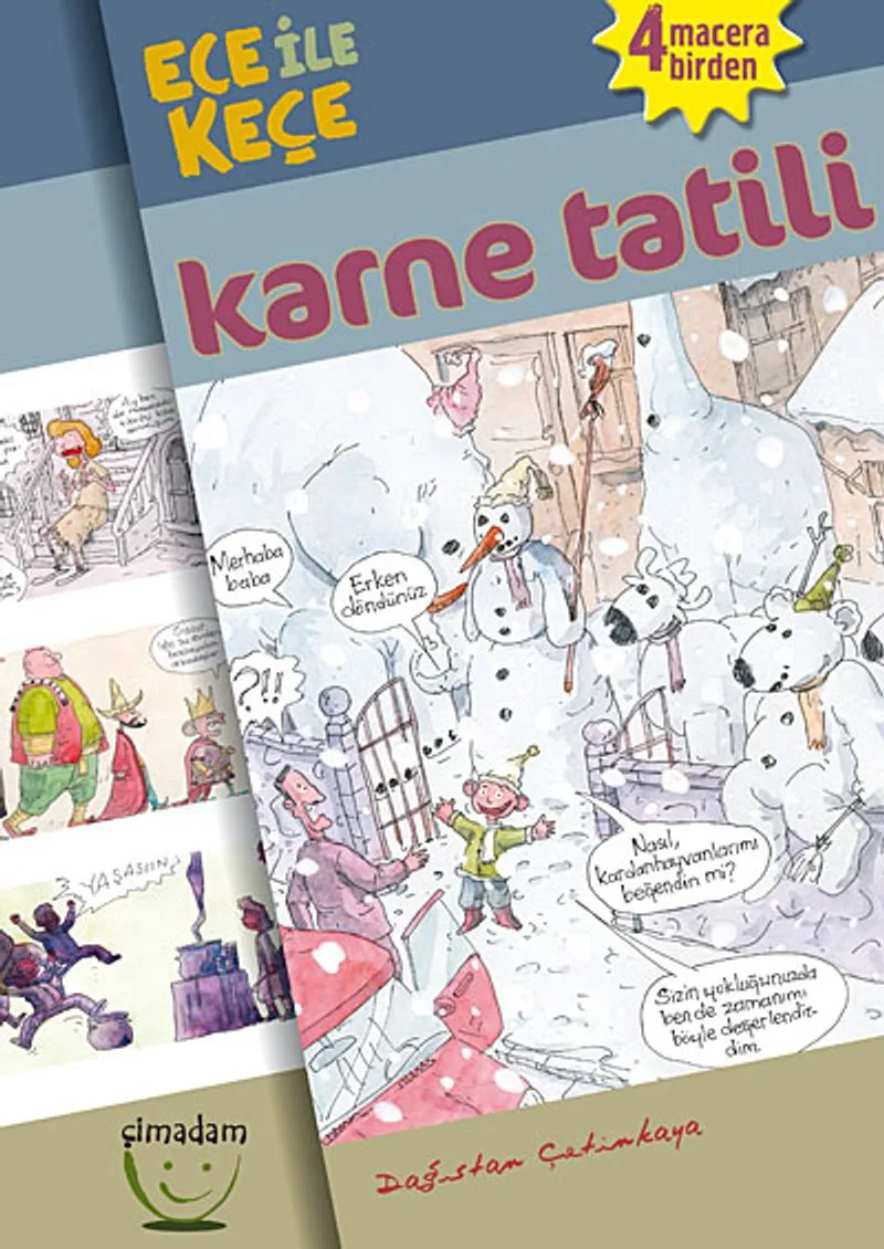Ece ile Keçe Karne Tatili