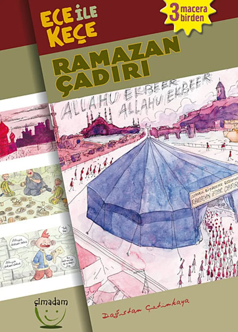 Ece ile Keçe Ramazan Çadırı