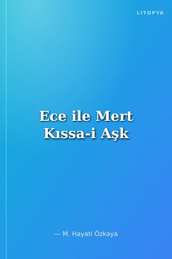 Ece ile Mert Kıssa-i Aşk