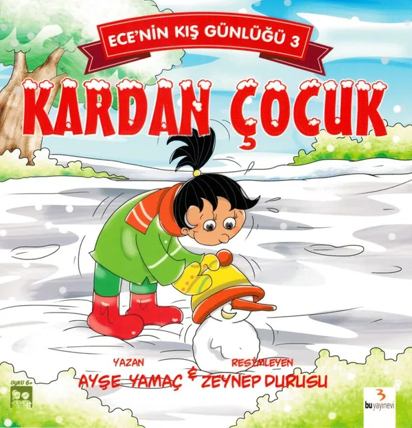 Ece'nin Kış Günlüğü 3 / Kardan Çocuk