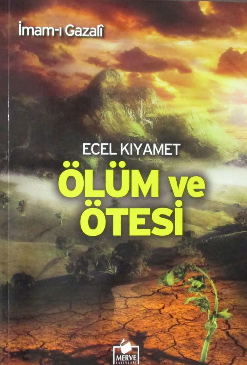 Ecel Kıyamet Ölüm ve Ötesi