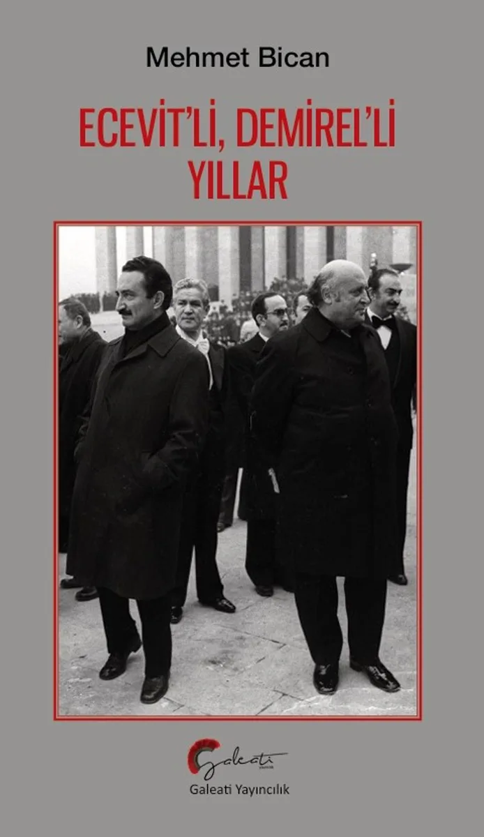 Ecevit'li, Demirel'li Yıllar