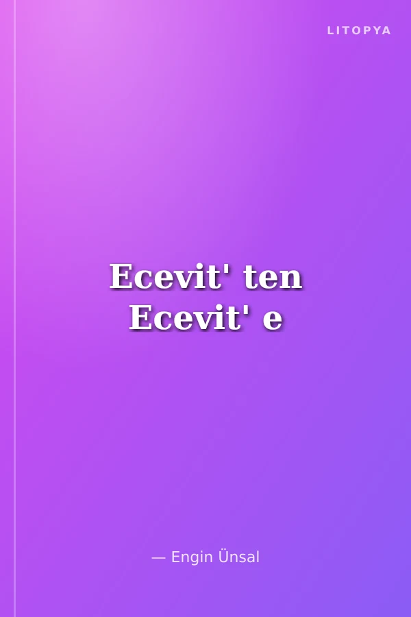 Ecevit' ten Ecevit' e