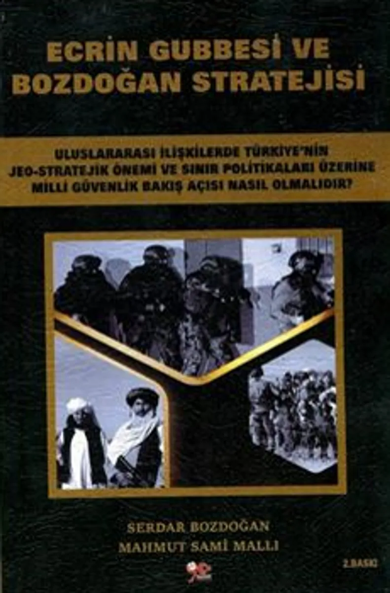 Ecrin Gubbesi ve Bozdoğan Stratejisi