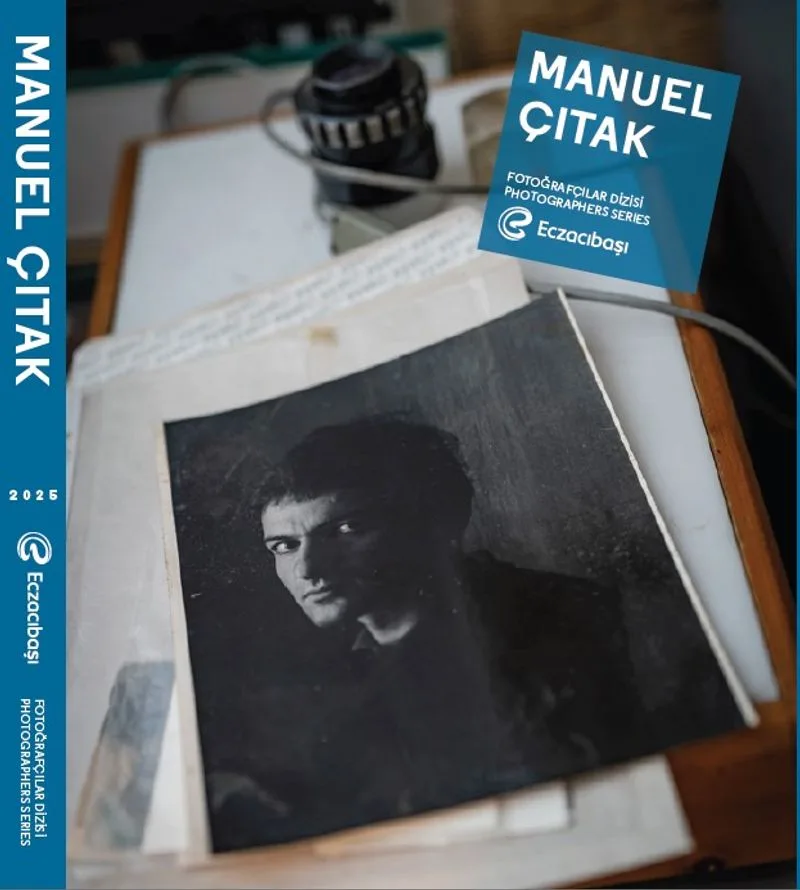 Eczacıbaşı Fotoğrafçılar Dizisi 16: Manuel Çıtak
