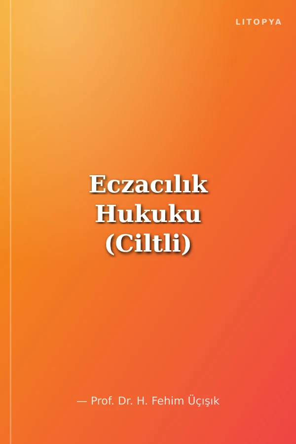 Eczacılık Hukuku (Ciltli)