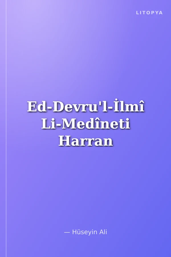 Ed-Devru'l-İlmî Li-Medîneti Harran