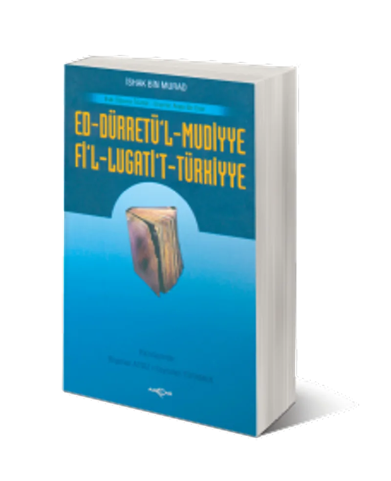 Ed-Dürretü'l-Muddiye / Fi'l-Lügati't-Türkiyye Eski Oğuzca Sözlük - Gramer Arası Bir Eser