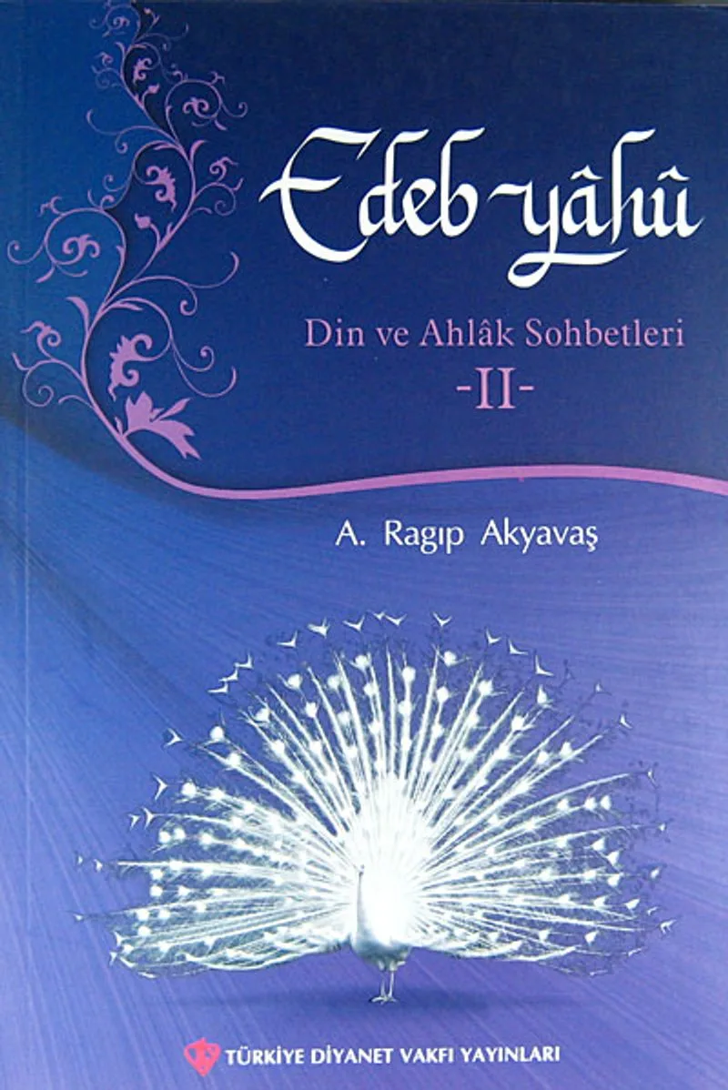 Edeb Yahu -II Din ve Ahlak Sohbetleri