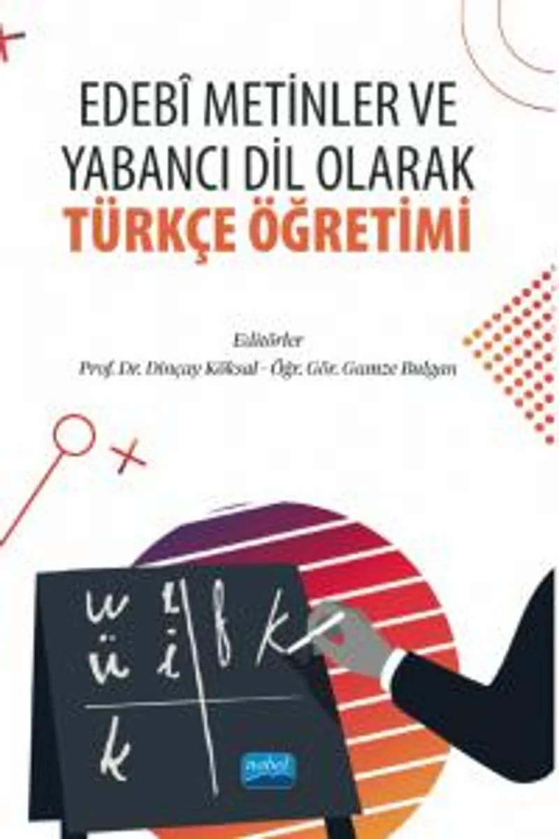 Edebi Metinler ve Yabancı Dil Olarak Türkçe Öğretimi