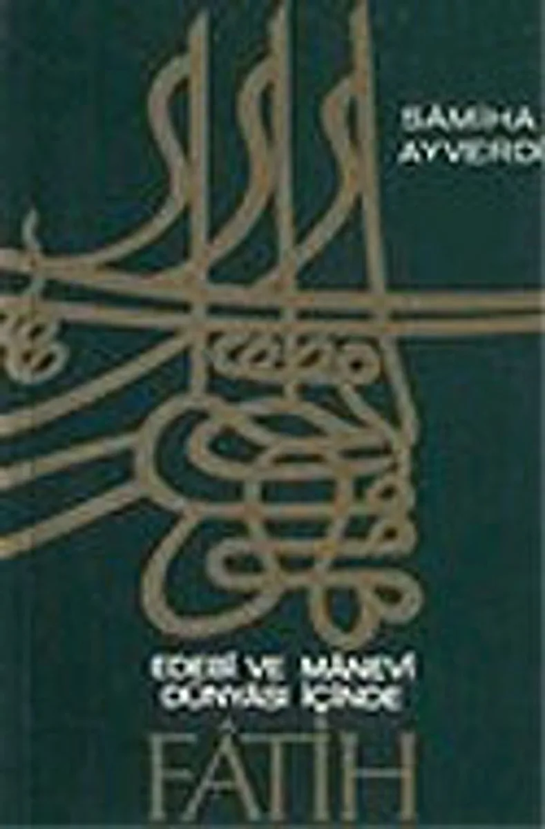 Edebi ve Manevi Dünyası içinde Fatih