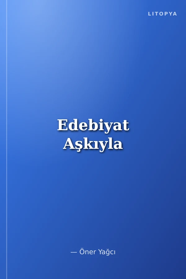 Edebiyat Aşkıyla