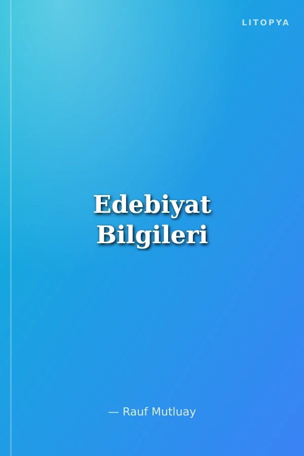 Edebiyat Bilgileri