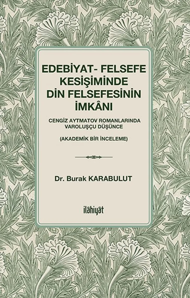 Edebiyat- Felsefe Kesişiminde Din Felsefesinin İmkanı