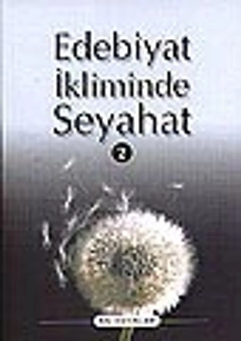 Edebiyat İkliminde Seyahat 2 (Beyaz Dua)