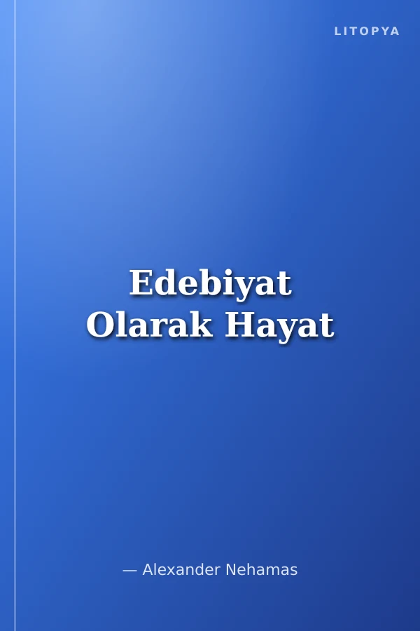 Edebiyat Olarak Hayat