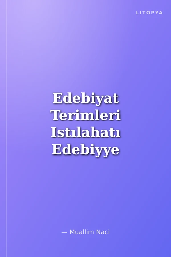 Edebiyat Terimleri Istılahatı Edebiyye