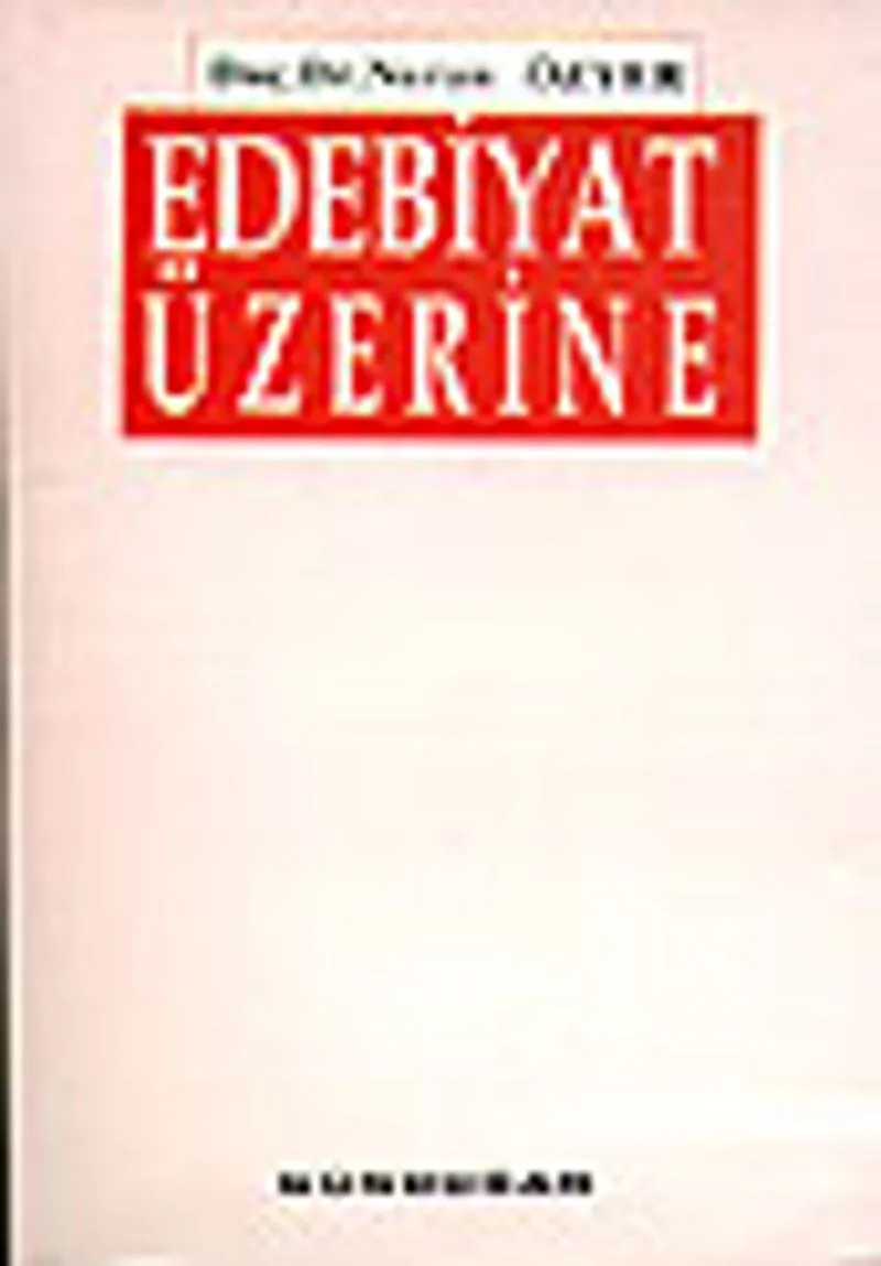 Edebiyat Üzerine