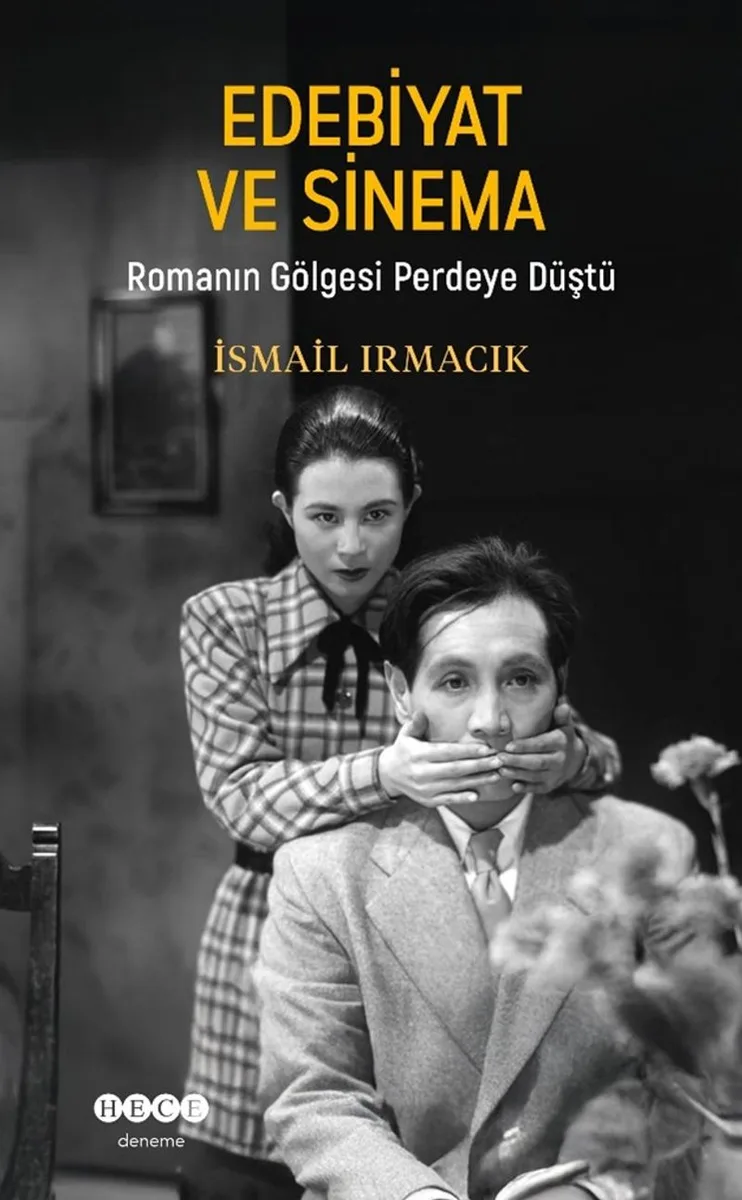 Edebiyat ve Sinema Romanın Gölgesi Perdeye Düştü