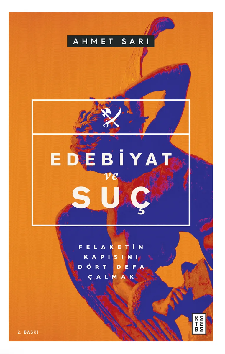 Edebiyat ve Suç Felaketin Kapısını Dört Defa Çalmak