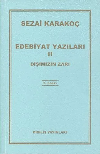 Edebiyat Yazıları 2 (Dişimizin Zarı )