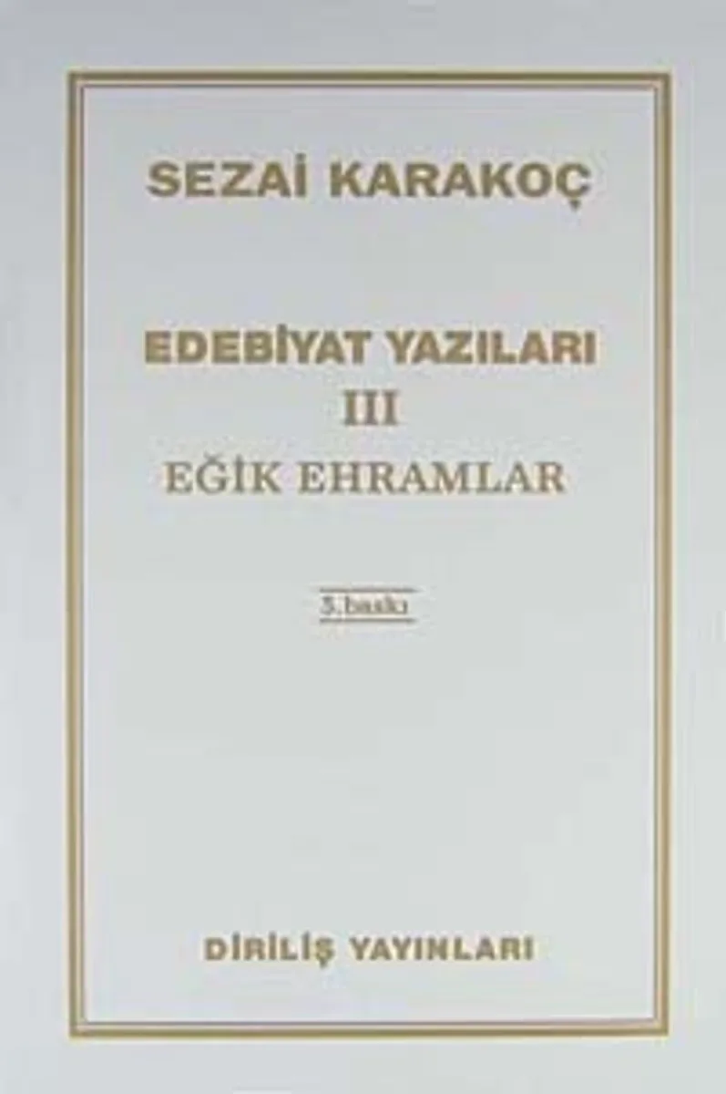 Edebiyat Yazıları 3 (Eğik Ehramlar)