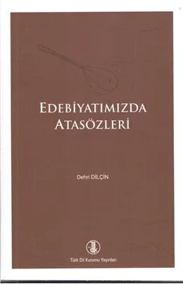 Edebiyatımızda atasözleri