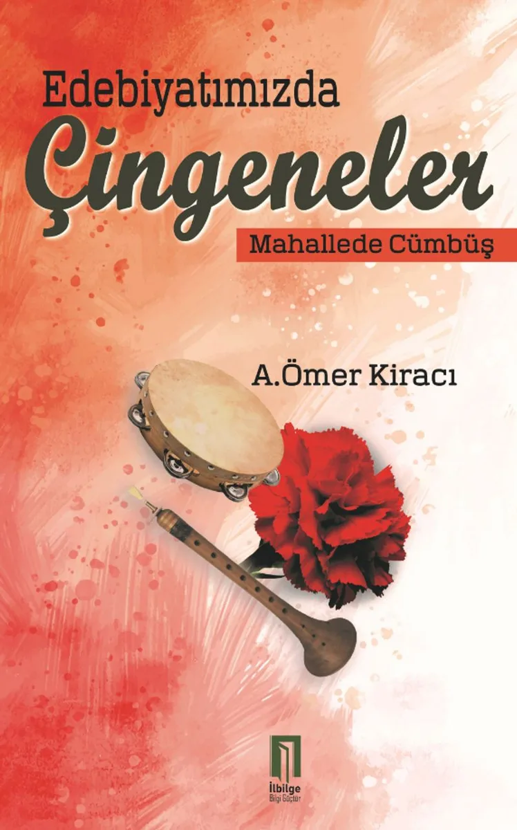 Edebiyatımızda Çingeneler Mahallede Cümbüş