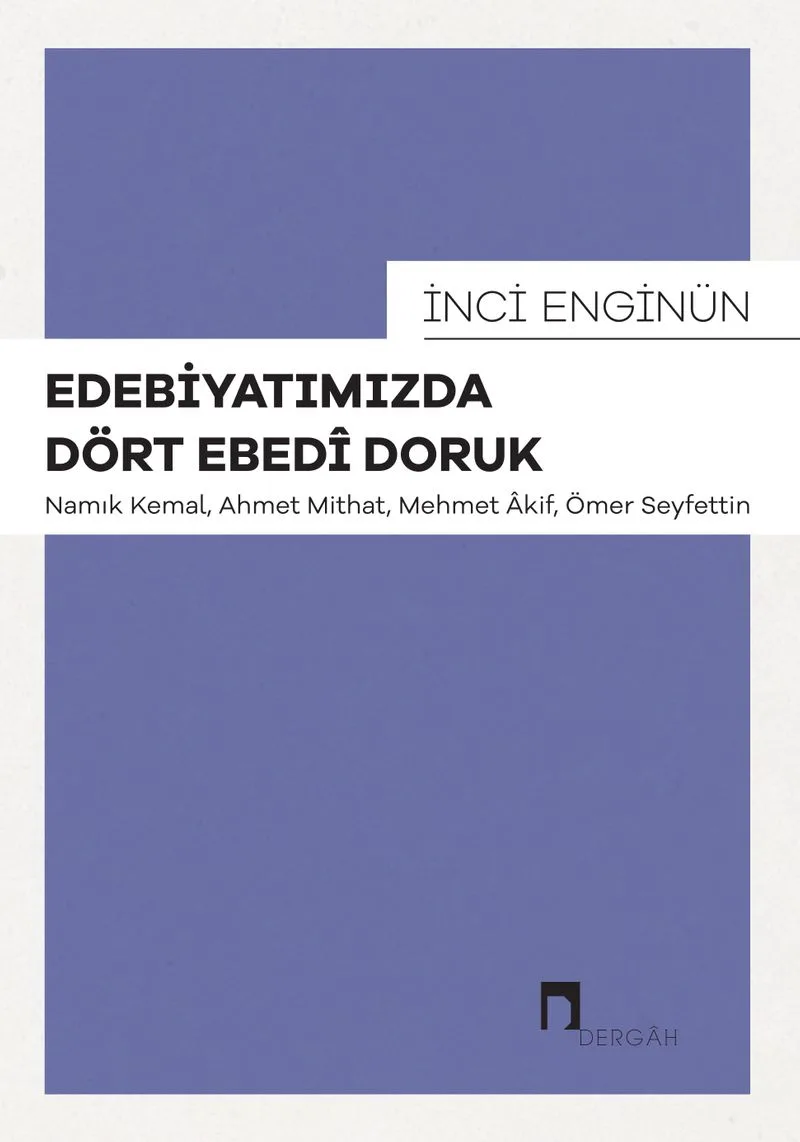 Edebiyatımızda Dört Ebed&icirc; Doruk