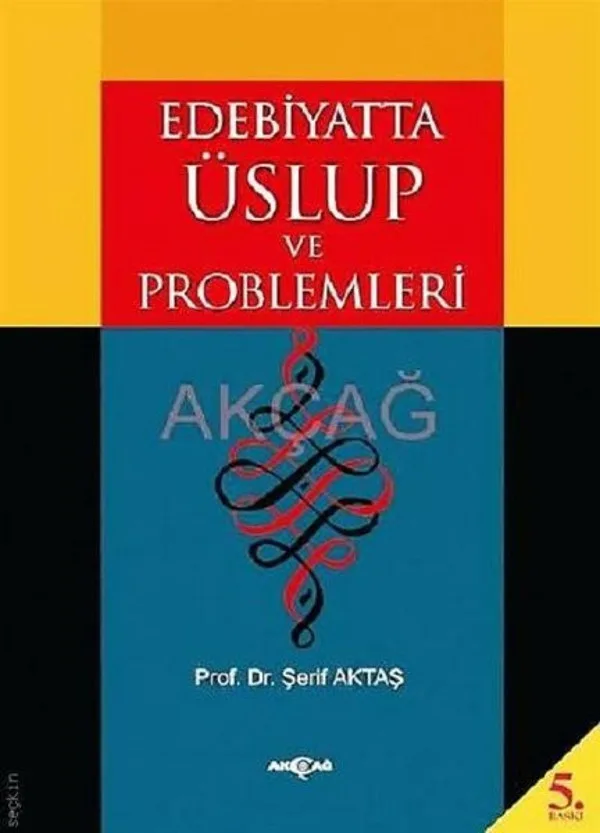 Edebiyatta Üslup ve Problemler