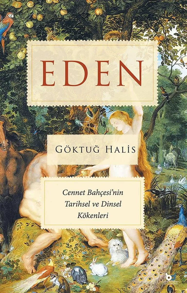 Eden Cennet Bahçesi'nin Tarihsel ve Dinsel Kökenleri