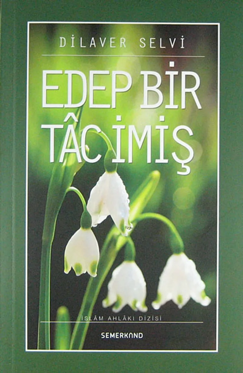 Edep Bir Tac İmiş