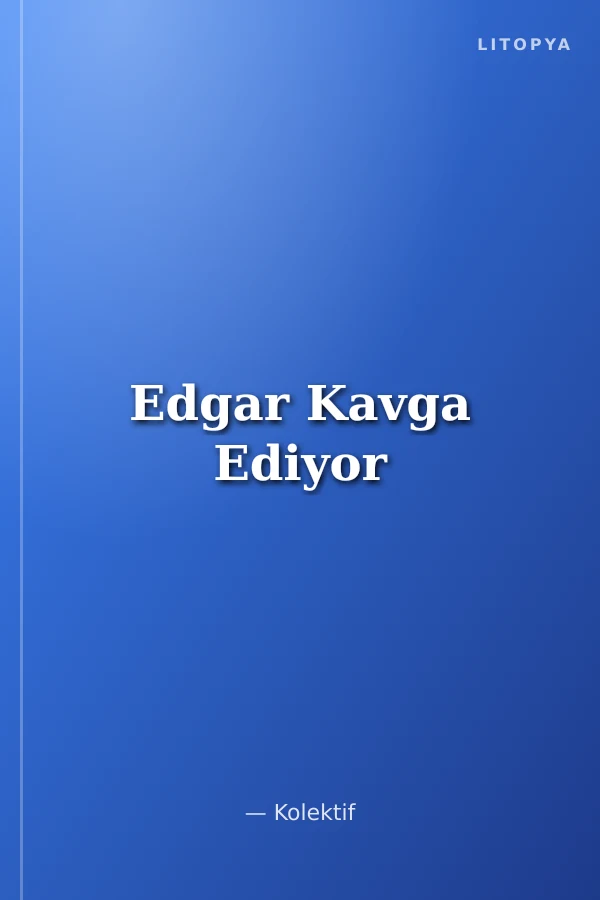 Edgar Kavga Ediyor
