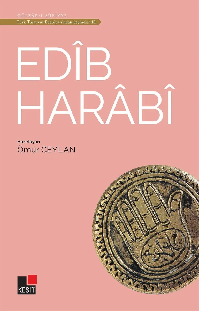 Edib Harabi / Türk Tasavvuf Edebiyatından Seçmeler 10