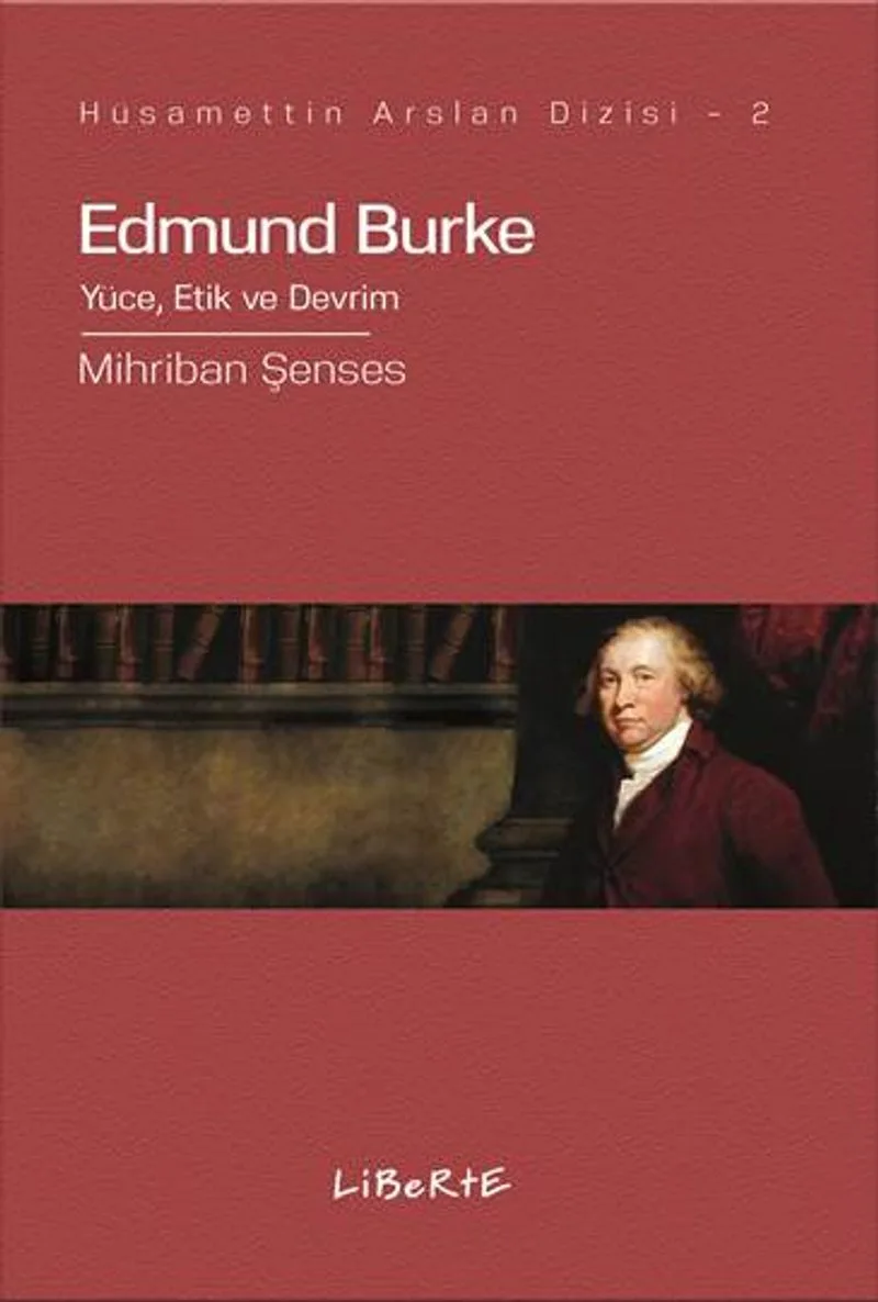 Edmund Burke Yüce, Etik ve Devrim
