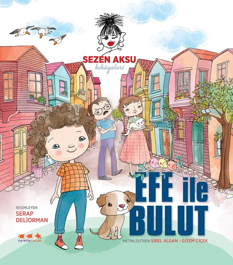 Efe ile Bulut Sezen Aksu Hikayeleri