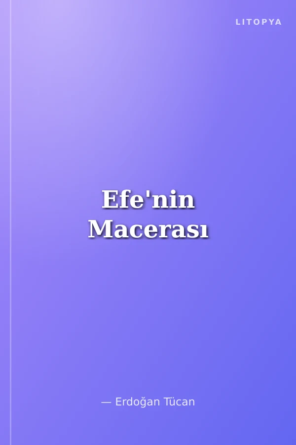 Efe'nin Macerası